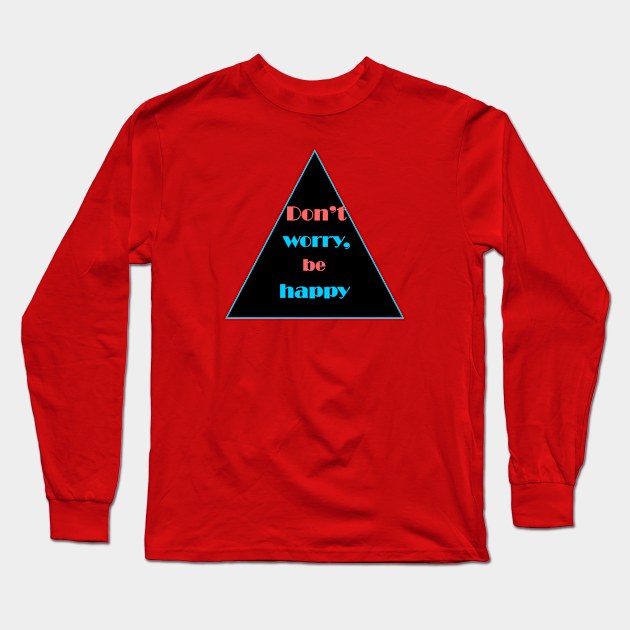 Don't worry, be happy Long Sleeve T-Shirt by Carolina Cabreira